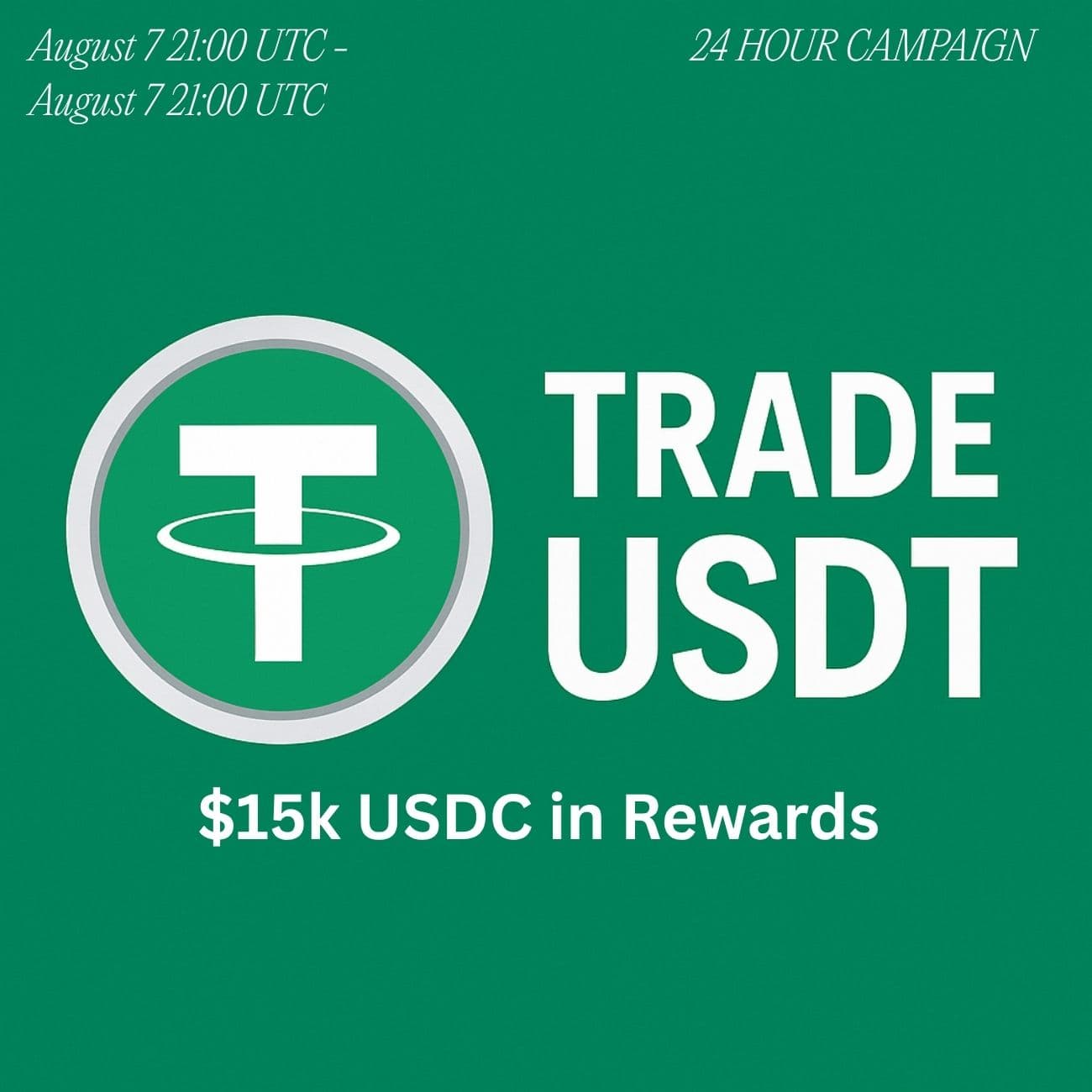 $15,000 Rewards 24 Hours Only: Trade USDT  $15,000 Rewards 24 Hours Only: Trade USDT
