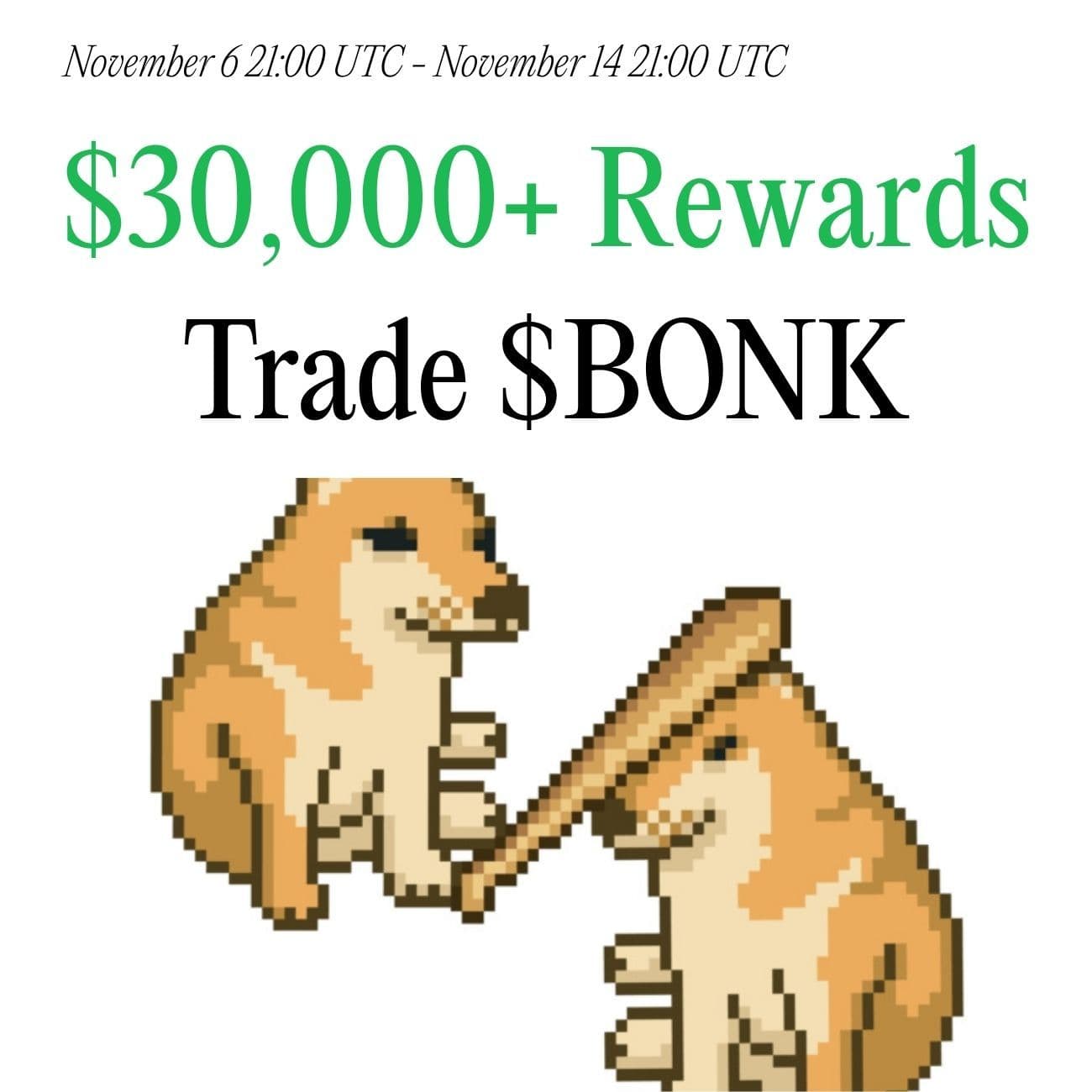 $30,000+ Rewards: Trade BONK $30,000+ Rewards: Trade BONK