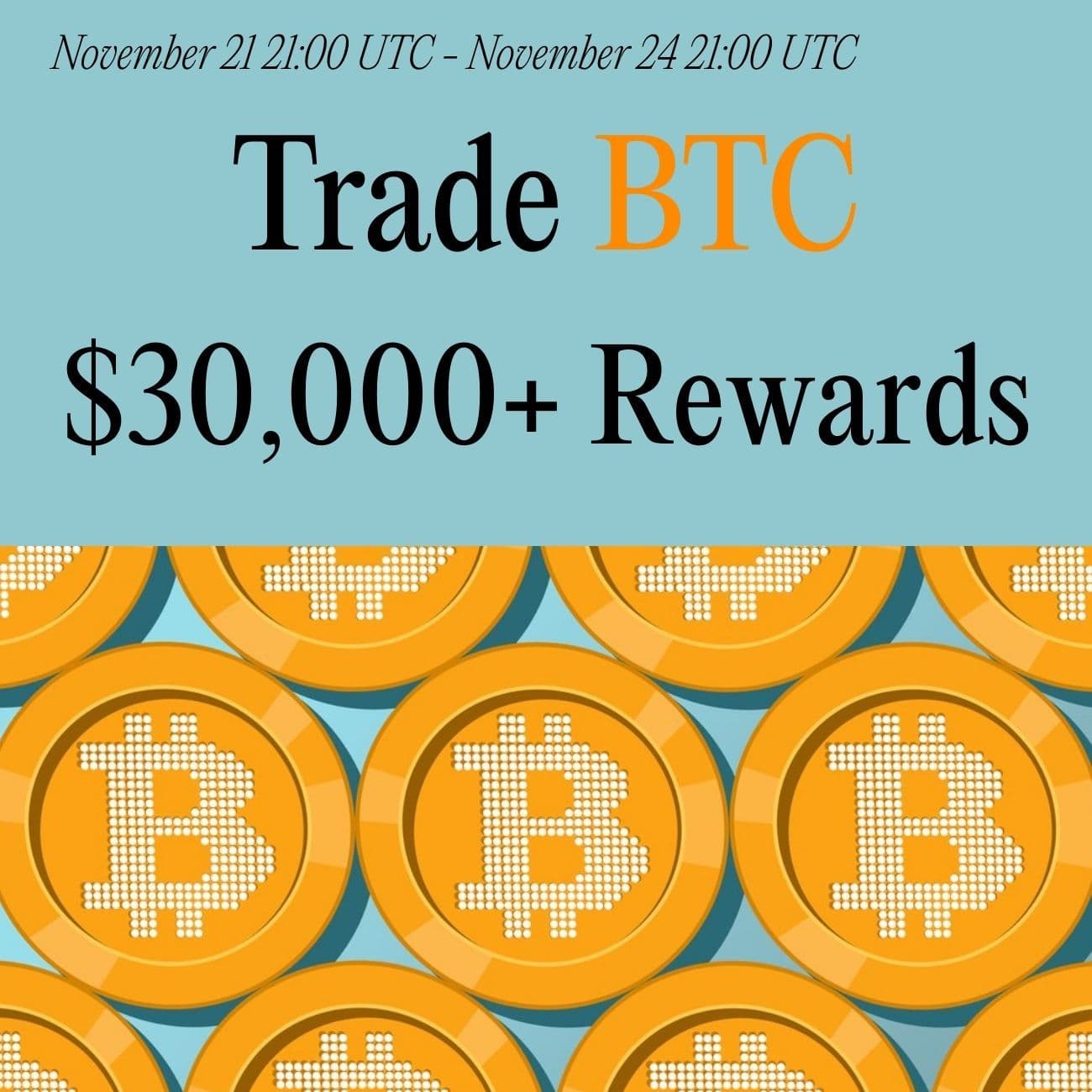$30,000+ Rewards: Trade BTC $30,000+ Rewards: Trade BTC