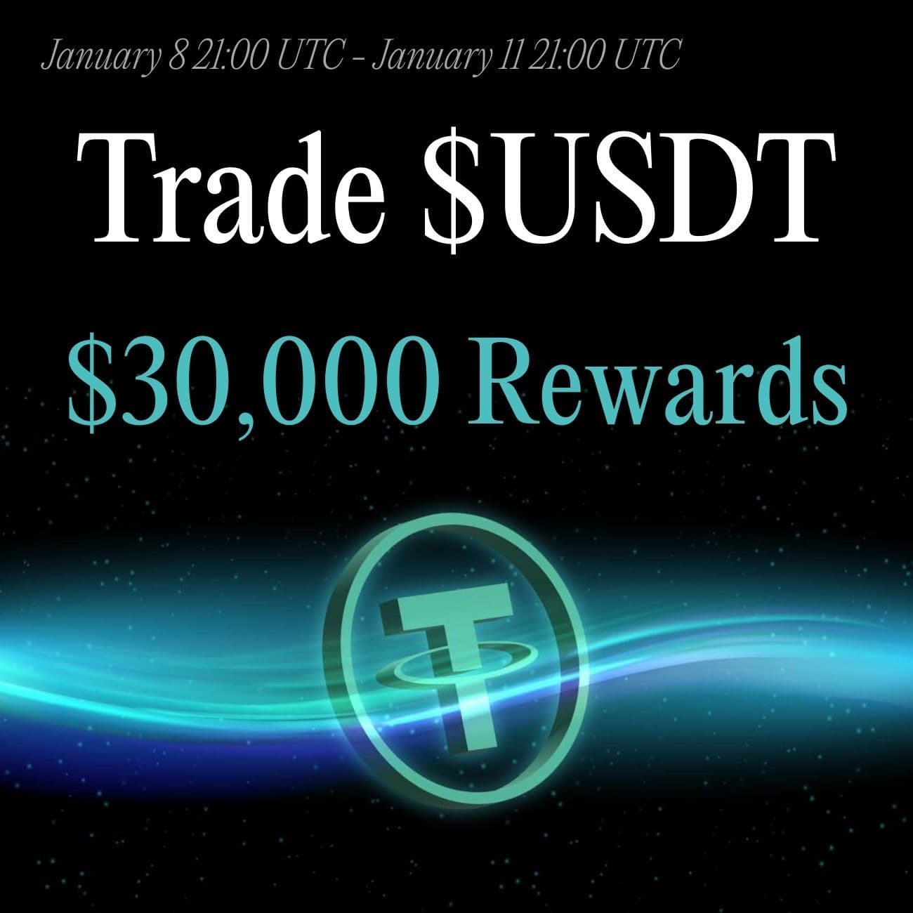 $30,000+ Rewards: Trade USDT $30,000+ Rewards: Trade USDT